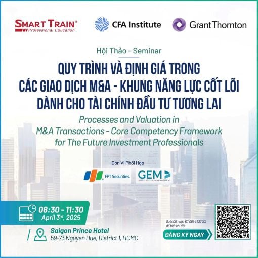 Hội thảo "Quy trình và định giá trong các giao dịch M&A – Khung năng lực cốt lõi dành cho tài chính đầu tư tương lai"