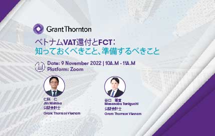 Webinar: Vietnamese VAT refunds, FCTs and Customs Reporting Compliance Risks
